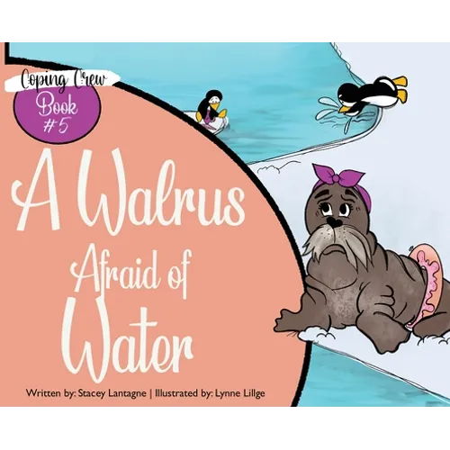 A Walrus Afraid of Water