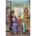 The Pocahontas Feather: A Shockoe Slip Gang Mystery