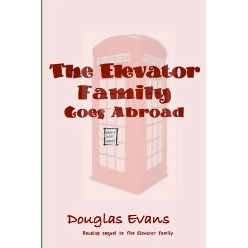 The Elevator Family Goes Abroad