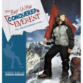 The Boy Who Conquered Everest: The Jordan Romero Story