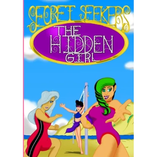 The Hidden Girl: (Secret Seekers #1)
