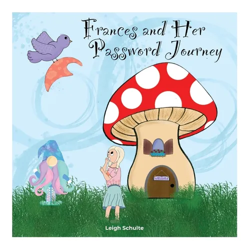 Frances and Her Password Journey