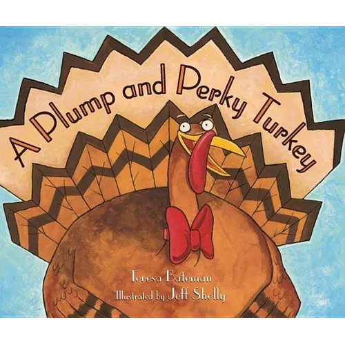 A Plump and Perky Turkey