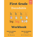 Decodable Workbook for Kids Ages 6 - 7: Dyslexia-Friendly Activities to Improve Reading Skills, Exercises for Decoding Words with Similar Sounds and L