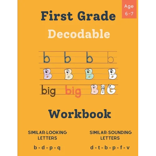Decodable Workbook for Kids Ages 6 - 7: Dyslexia-Friendly Activities to Improve Reading Skills, Exercises for Decoding Words with Similar Sounds and L