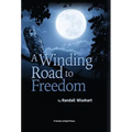 A Winding Road to Freedom