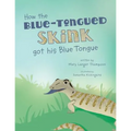 How the Blue-Tongued Skink got his Blue Tongue