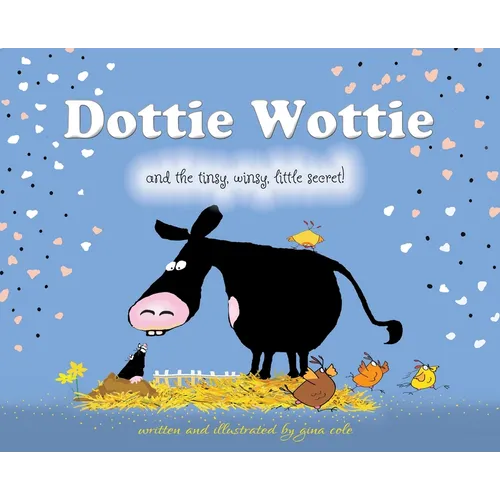 Dottie Wottie and the tinsy, winsy, little secret!