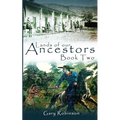 Lands of our Ancestors Book Two