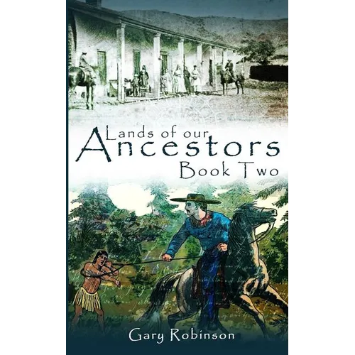 Lands of our Ancestors Book Two