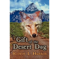 Gift of the Desert Dog