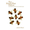 The Honey Bee Dance: Six Children's Lessons And Activity Pages