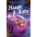 Hoagie & Katie in Space