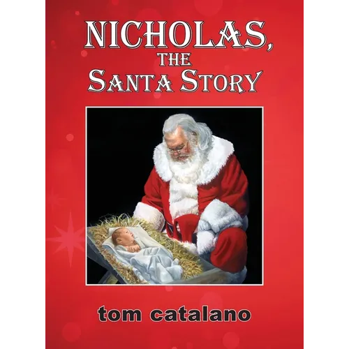 Nicholas, The Santa Story