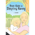 Never Wake a Sleeping Nanny