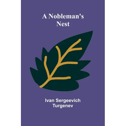 A Nobleman's Nest