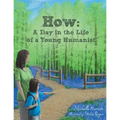 How: A Day in the Life of a Young Humanist