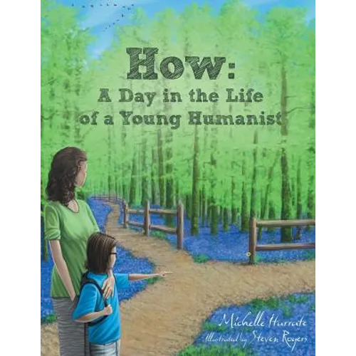 How: A Day in the Life of a Young Humanist