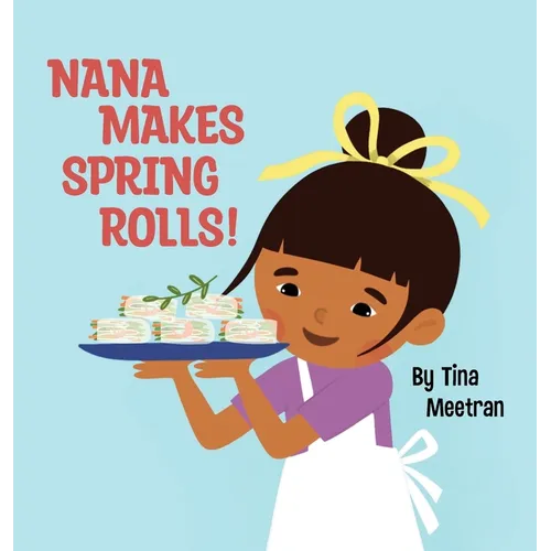Nana Makes Spring Rolls!