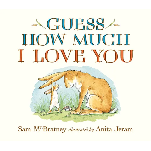 Guess How Much I Love You Oversized Board Book: (An Ideal Gift for Father's Day & Baby Showers, and Bedtime Story for Babies & Toddlers)