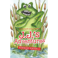 J.J.'s Adventures: Fun story for young children