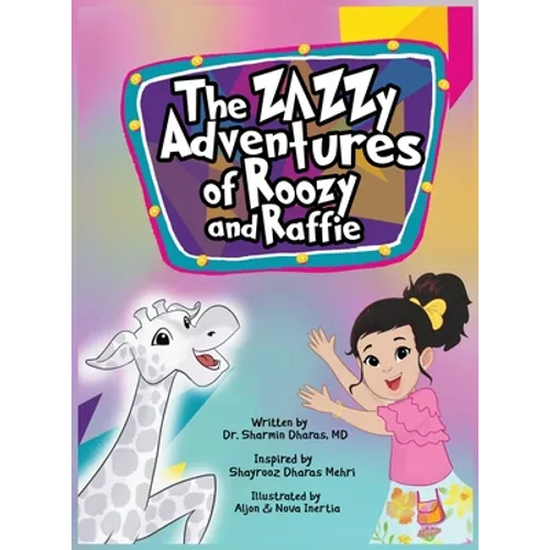 The Zazzy Adventures of Roozy and Raffie