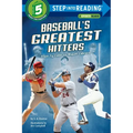 Baseball's Greatest Hitters: From Ty Cobb to Miguel Cabrera