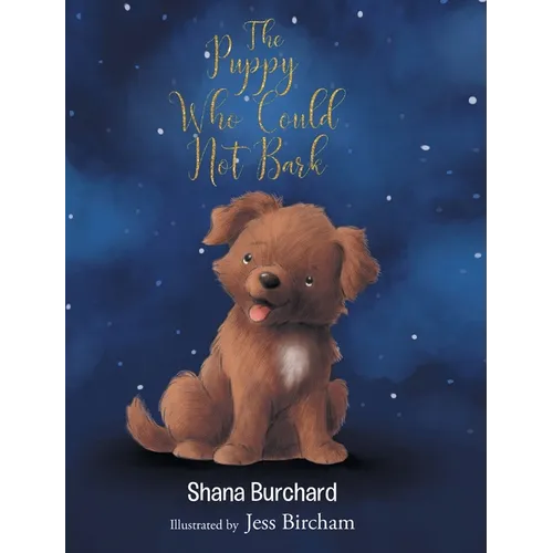 The Puppy Who Could Not Bark