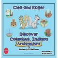 Cleo and Roger Discover Columbus, Indiana - Architecture