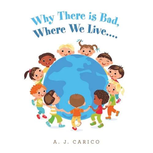 Why There Is Bad, Where We Live....