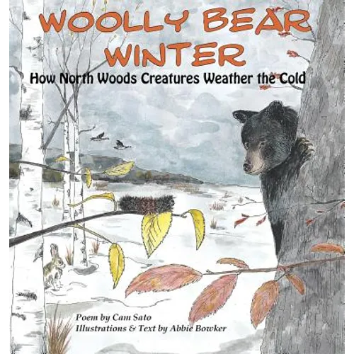 Woolly Bear Winter: How North Woods Creatures Weather the Cold