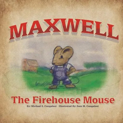 Maxwell The Firehouse Mouse