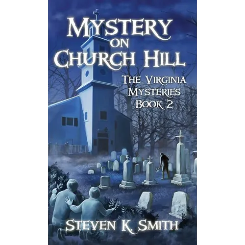 Mystery on Church Hill: The Virginia Mysteries Book 2