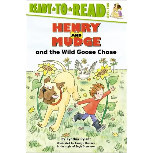 Henry and Mudge and the Wild Goose Chase: The Twenty-Third Book of Their Adventures