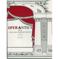 Operantics with Wolfgang Amadeus Mozart