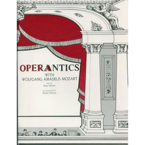 Operantics with Wolfgang Amadeus Mozart