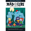 Ghost Story Mad Libs: World's Greatest Word Game