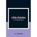 Little Oskaloo; or, The White Whirlwind