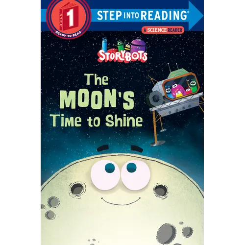 The Moon's Time to Shine (Storybots)