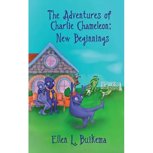 The Adventures of Charlie Chameleon: New Beginnings