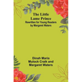 The Little Lame Prince: Rewritten for Young Readers by Margaret Waters
