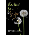Waiting for a Sign