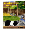 Charlie, the Pig Who Wanted to be Clean