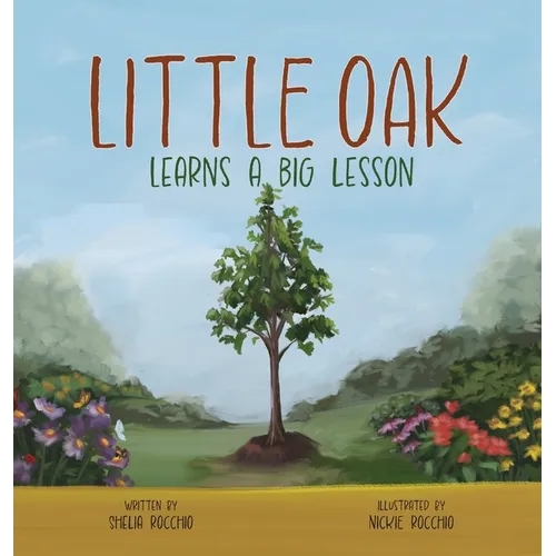 Little Oak Learns a Big Lesson