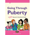 Going Through Puberty: A Girl's Manual for Body, Mind & Health