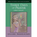 Three Days of Prayer: Esther's Miracle
