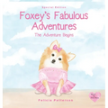 Foxey's Fabulous Adventures: The Adventure Begins