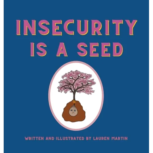 Insecurity is a Seed