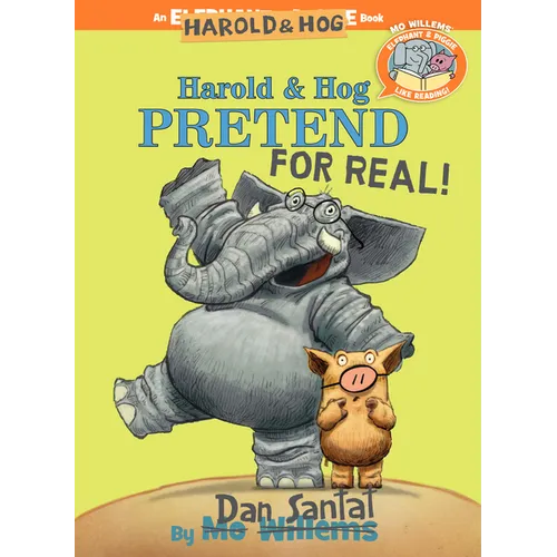 Harold & Hog Pretend for Real!-Elephant & Piggie Like Reading!