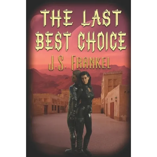 The Last Best Choice